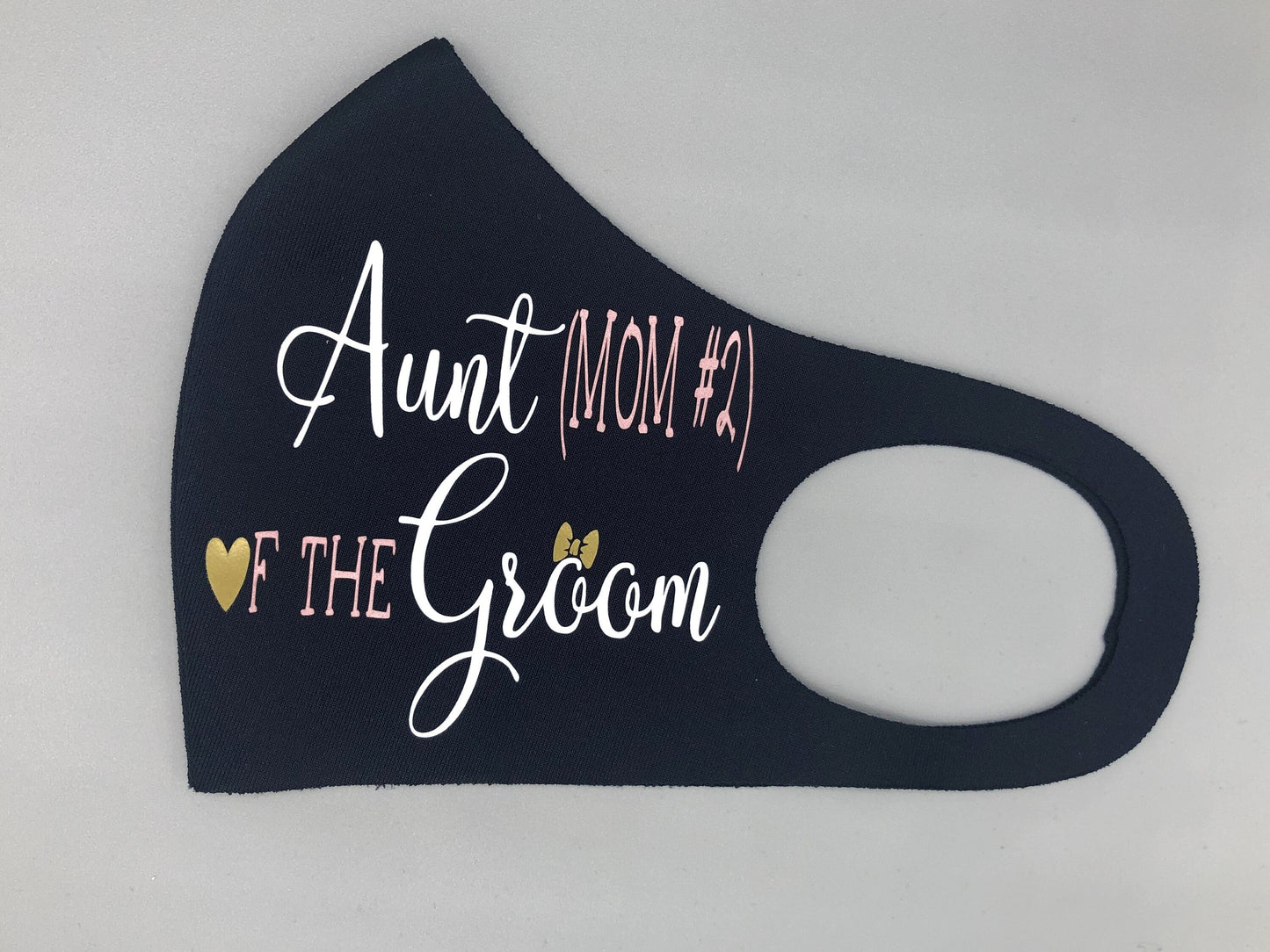 "Aunt (Mom #2) of the Groom" Face Mask